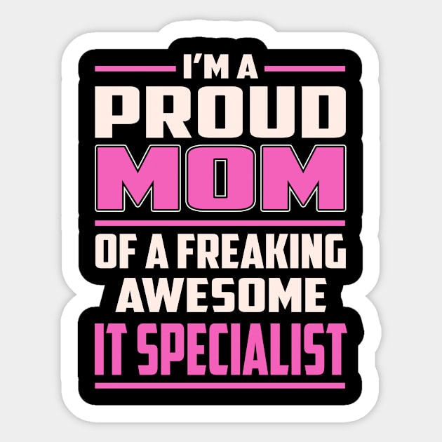 Proud MOM It Specialist Sticker by TeeBi